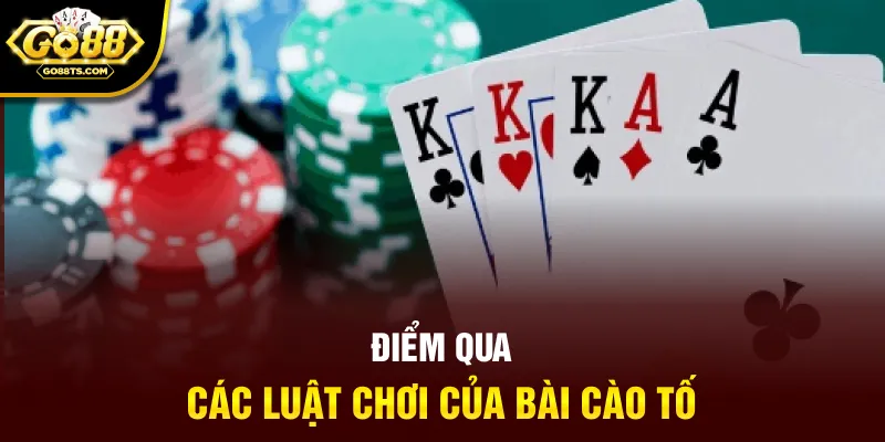 Điểm qua các luật chơi của bài cào tố