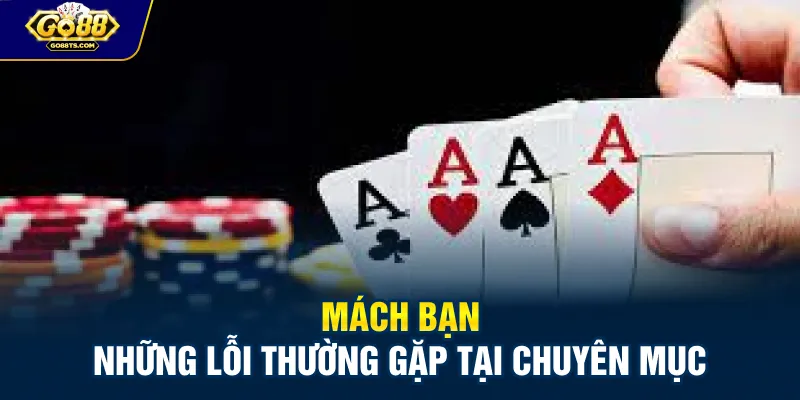 Mách bạn những lỗi thường gặp tại chuyên mục