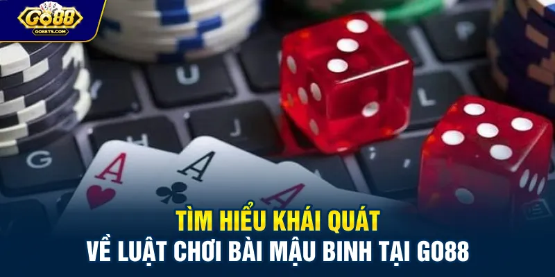 Tìm hiểu khái quát về luật chơi bài mậu binh tại GO88